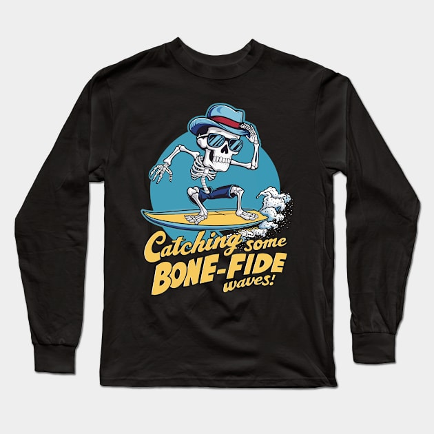 Catching Some Bone-Fide Waves Long Sleeve T-Shirt by Custom Prints HD